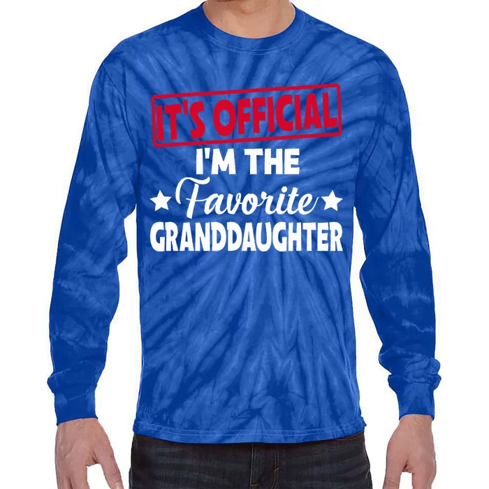 It's Official I'm The Favorite Granddaughter Funny Tie-Dye Long Sleeve Shirt