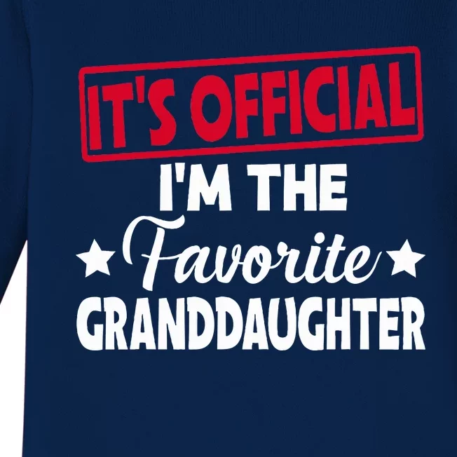 It's Official I'm The Favorite Granddaughter Funny Baby Long Sleeve Bodysuit