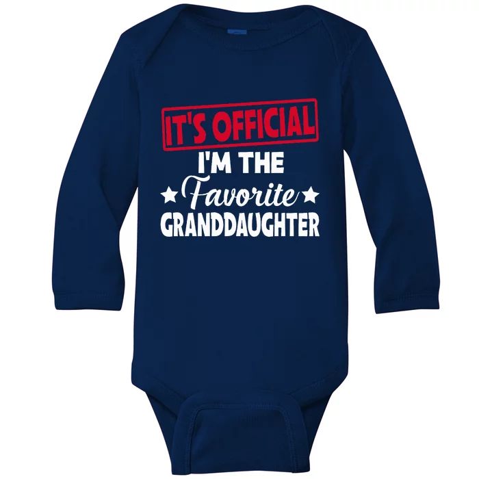 It's Official I'm The Favorite Granddaughter Funny Baby Long Sleeve Bodysuit