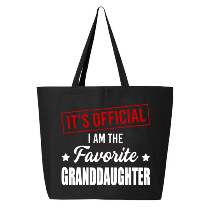 It's Official I Am The Favorite Granddaughter 25L Jumbo Tote