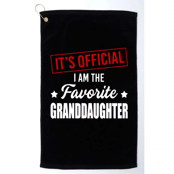 It's Official I Am The Favorite Granddaughter Platinum Collection Golf Towel