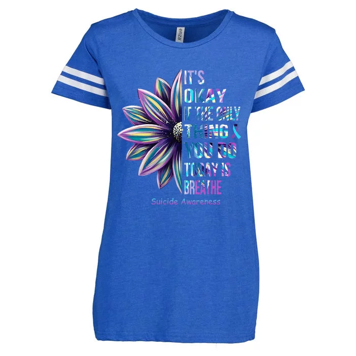 ItS Okay If The Only Thing You Do Today Is Breathe Enza Ladies Jersey Football T-Shirt