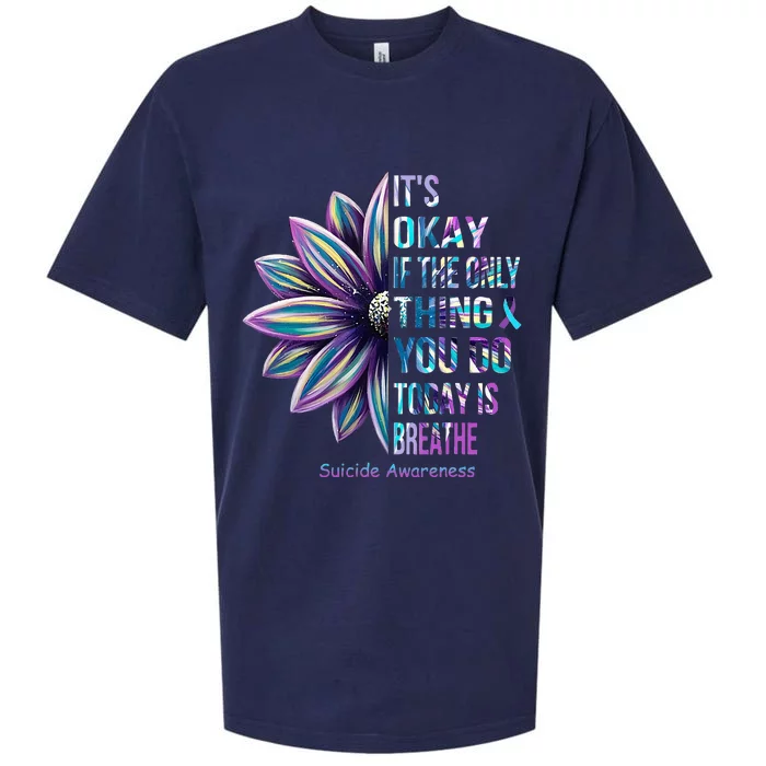 ItS Okay If The Only Thing You Do Today Is Breathe Sueded Cloud Jersey T-Shirt