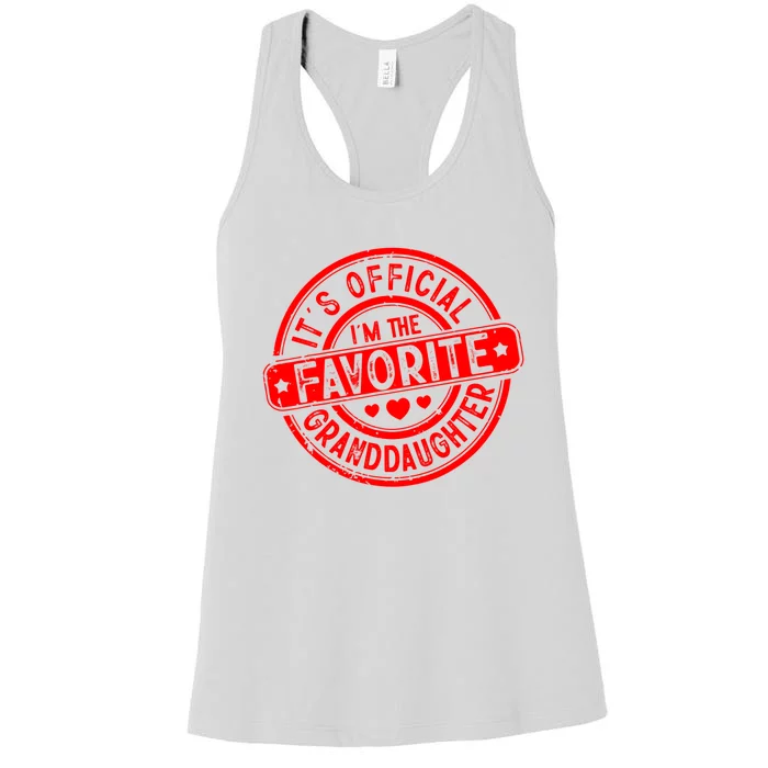 It's Official I Am The Favorite Granddaughter Women's Racerback Tank