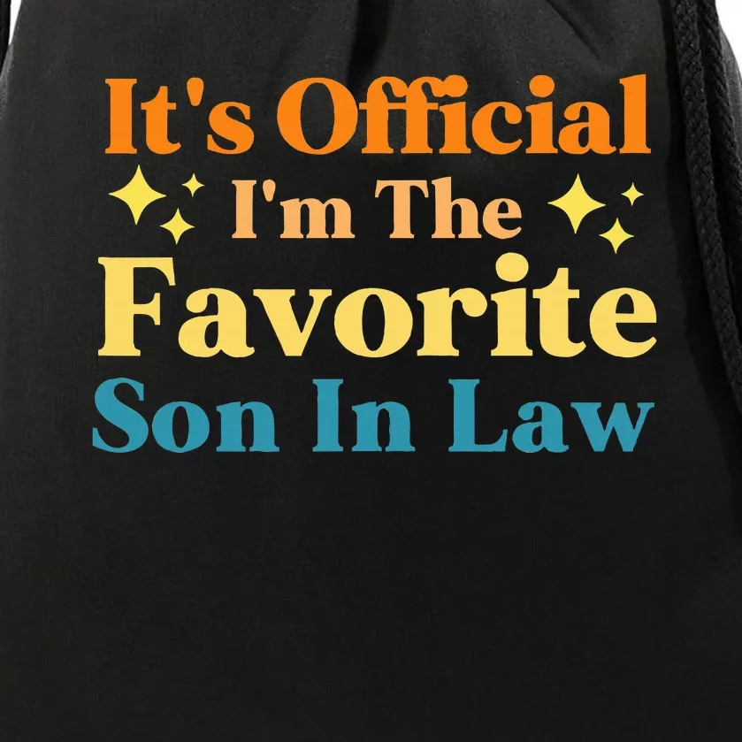 It's O.fficial I'm The Favorite Son In Law Funny Family Humor Drawstring Bag