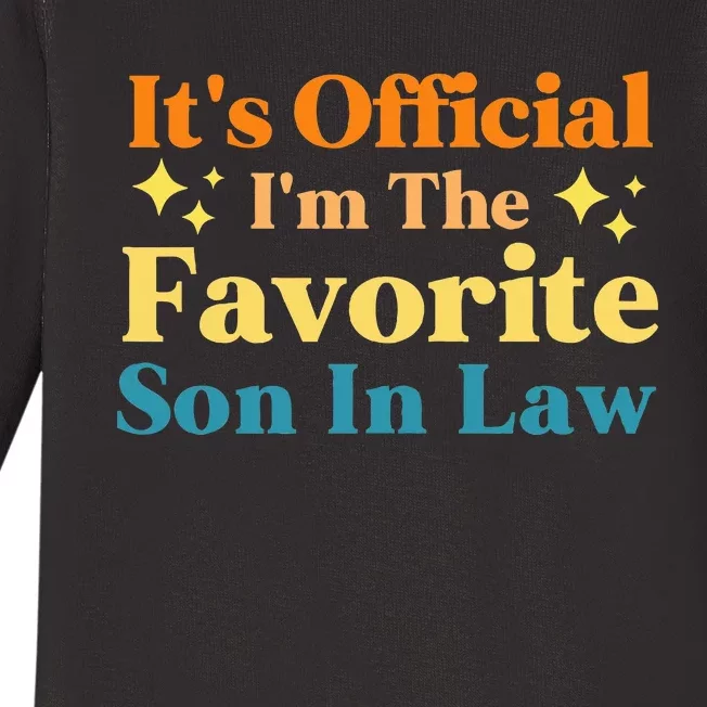 It's O.fficial I'm The Favorite Son In Law Funny Family Humor Baby Long Sleeve Bodysuit