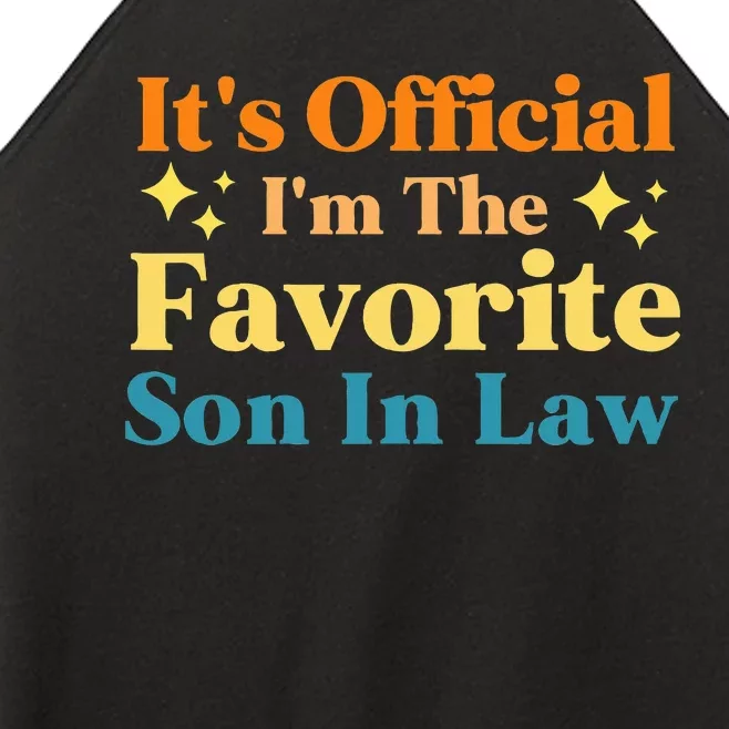 It's O.fficial I'm The Favorite Son In Law Funny Family Humor Women’s Perfect Tri Rocker Tank