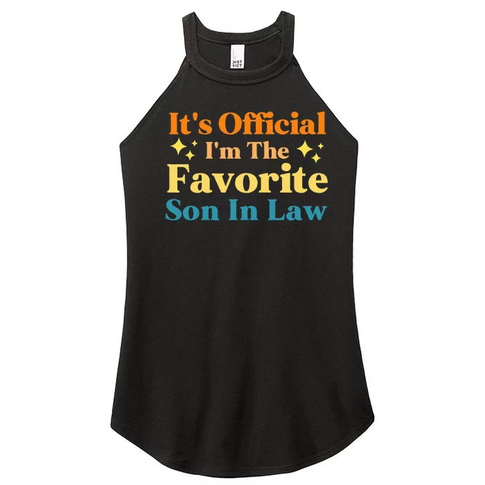 It's O.fficial I'm The Favorite Son In Law Funny Family Humor Women’s Perfect Tri Rocker Tank