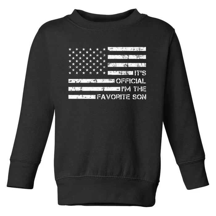 It's O.fficial I'm The Favorite Son Toddler Sweatshirt