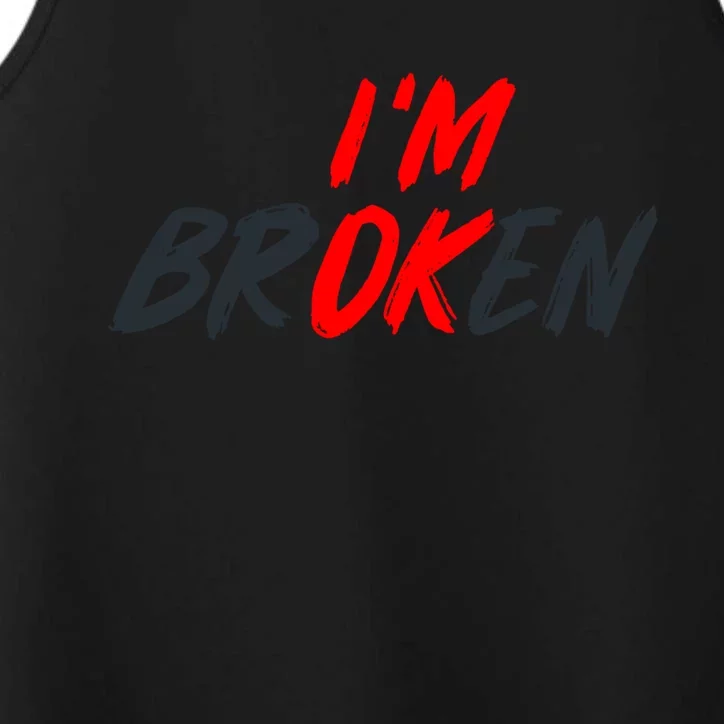 I'm Ok I'm Broken Invisible Illness Tal Aware Gift Performance Tank