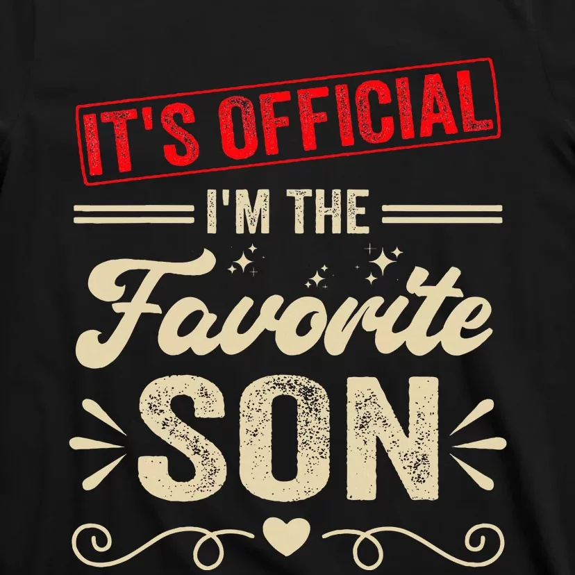 It's O.fficial I'm The Favorite Son T-Shirt