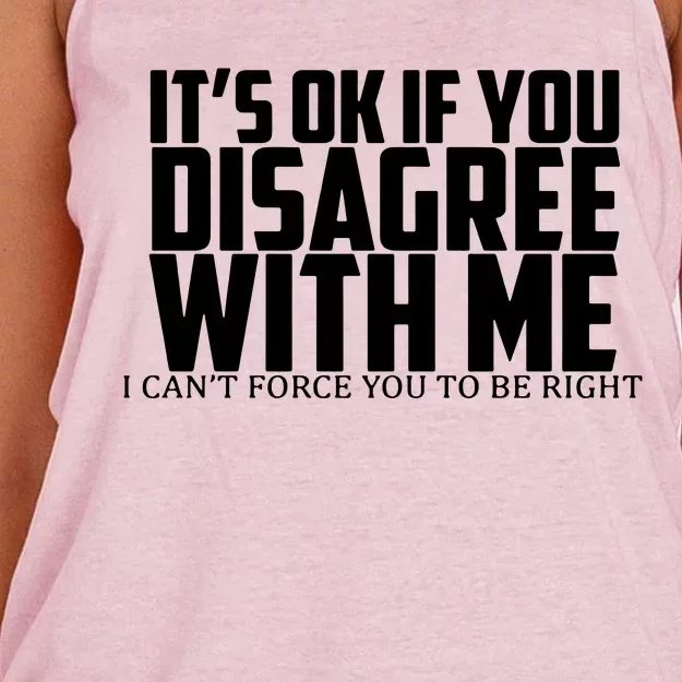 Its Oke If You Disagree With Me Women's Knotted Racerback Tank