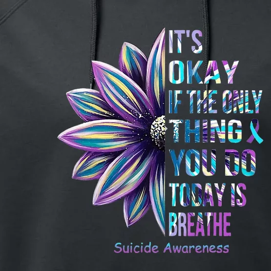 It's Okay If The Only Thing You DO Today Is Breathe Performance Fleece Hoodie