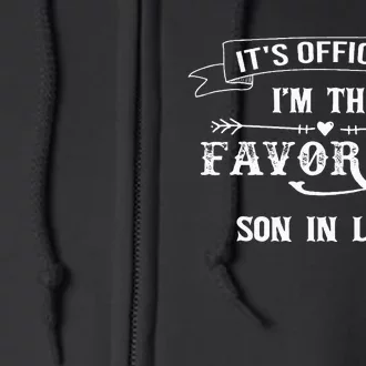 It's O.fficial I'm The Favorite Son in Law Funny Full Zip Hoodie