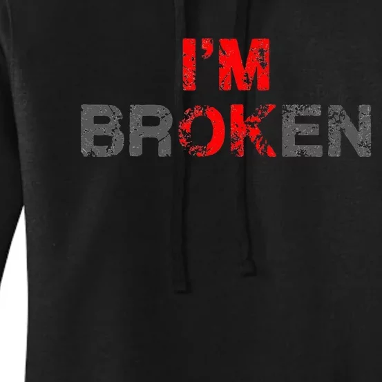 Im Ok Im Broken Invisible Illness Men Women I Am Ok Broken Women's Pullover Hoodie