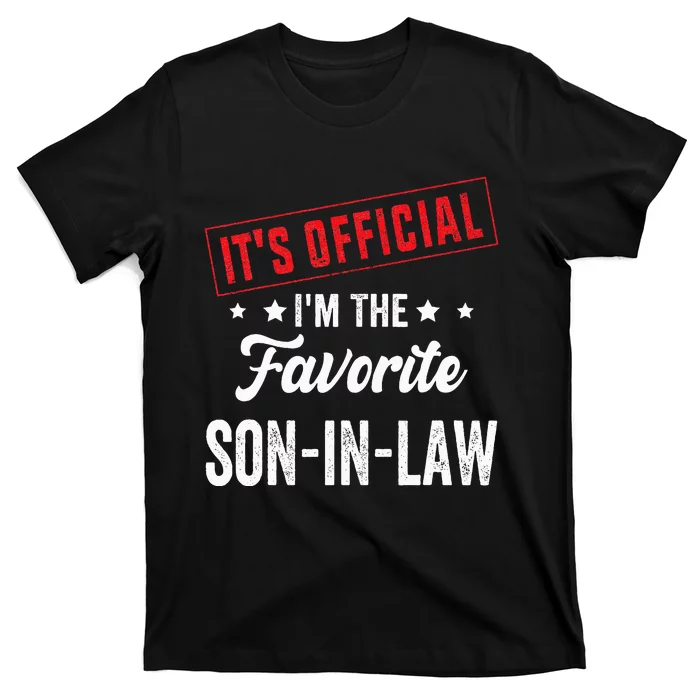 It's o.fficial i'm the favorite son-in-law T-Shirt