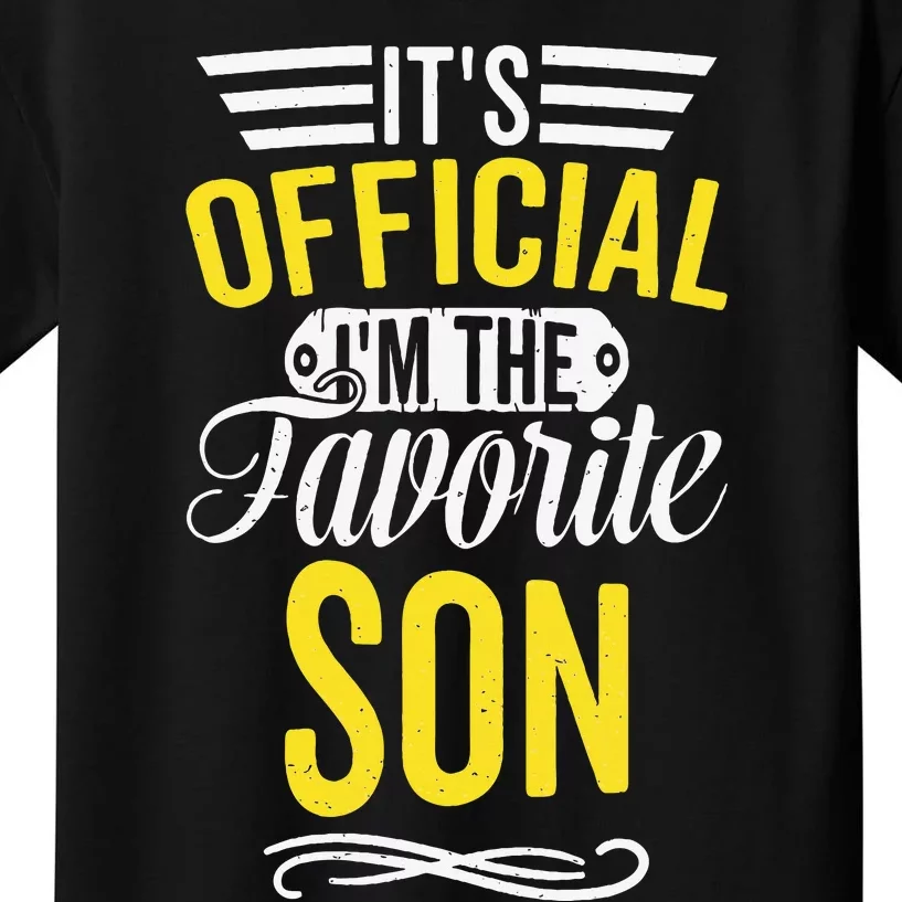 It's O.fficial I'm The Favorite Son Kids T-Shirt