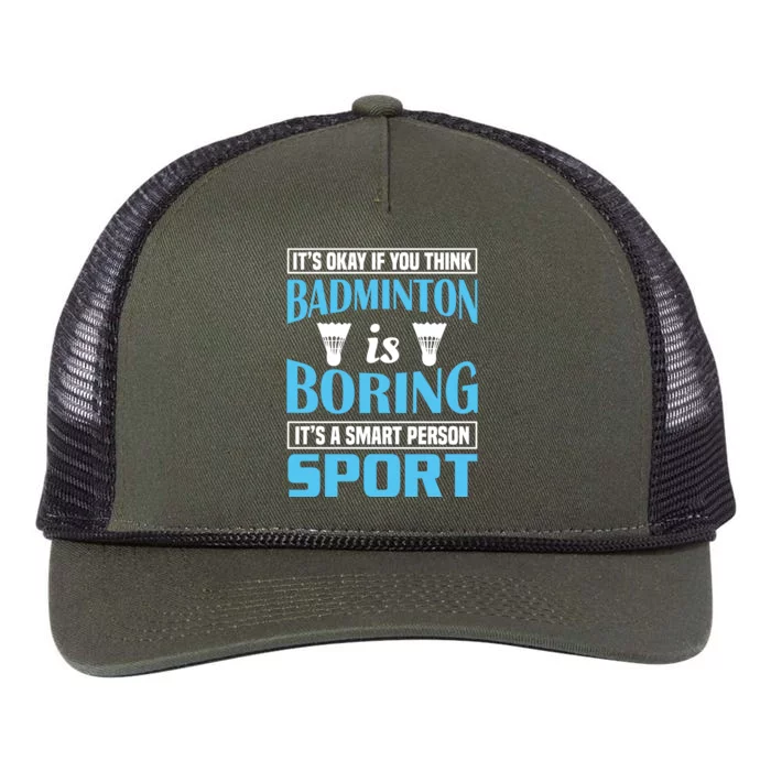 It's Okay If You Think Badmintion Is Boring Retro Rope Trucker Hat Cap