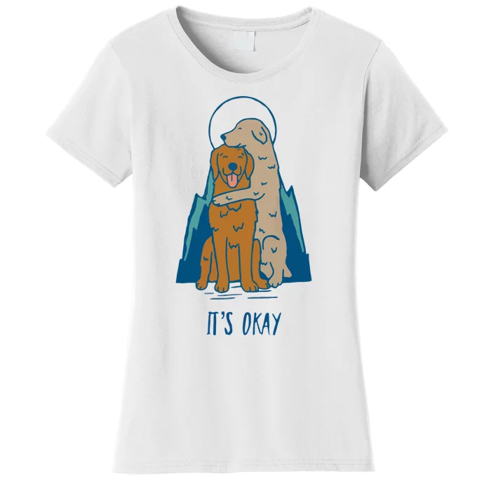 ItS Okay Women's T-Shirt