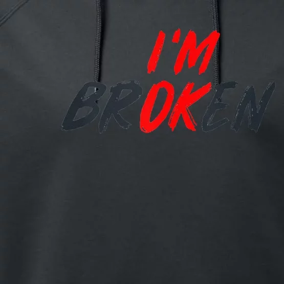 I'm Ok I'm Broken Invisible Illness   Mental Aware Performance Fleece Hoodie