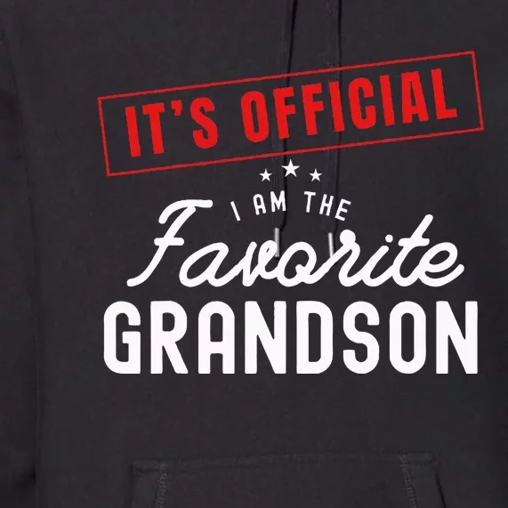 It's O.fficial I'm The Favorite Grandson Vintage Premium Hoodie