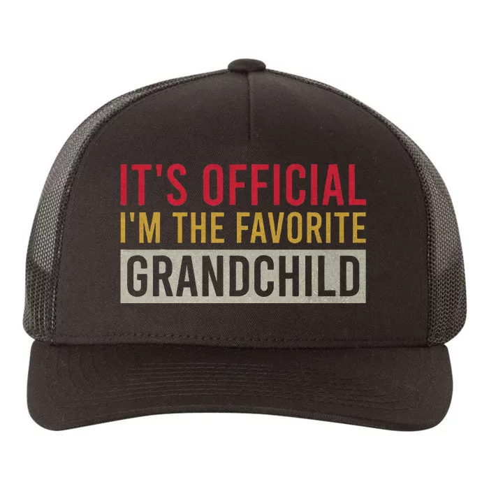 It's O.fficial I'm The Favorite Grandchild Vintage Birthday Yupoong Adult 5-Panel Trucker Hat