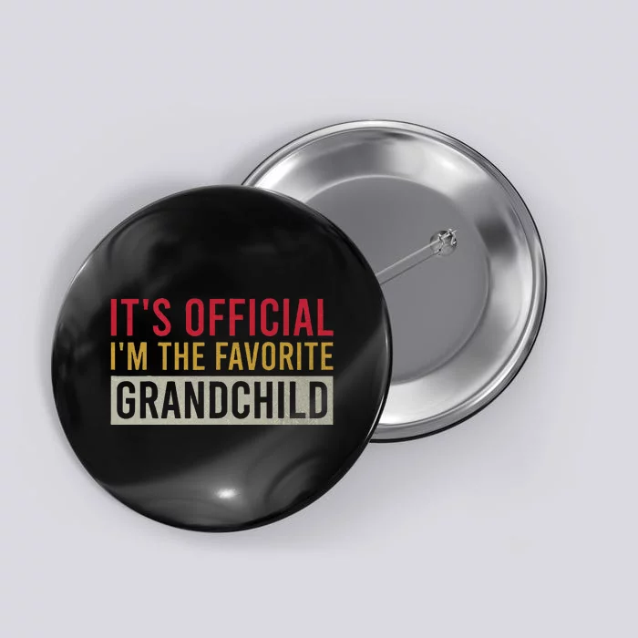 It's O.fficial I'm The Favorite Grandchild Vintage Birthday Button