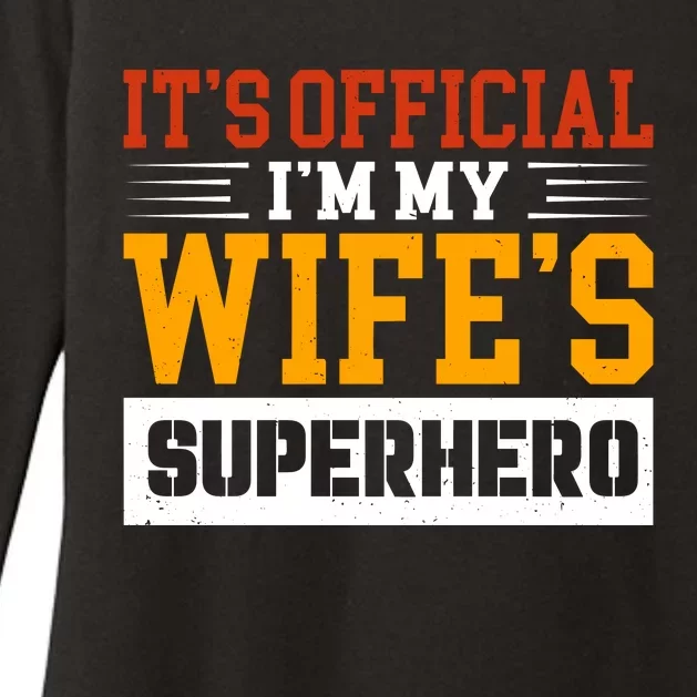 It’s Official I’m My Wife’s Superhero Womens CVC Long Sleeve Shirt