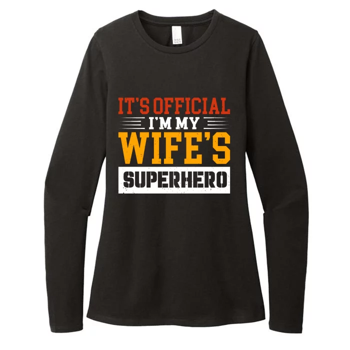 It’s Official I’m My Wife’s Superhero Womens CVC Long Sleeve Shirt