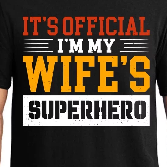 It’s Official I’m My Wife’s Superhero Pajama Set