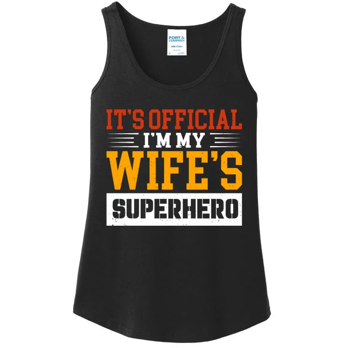 It’s Official I’m My Wife’s Superhero Ladies Essential Tank