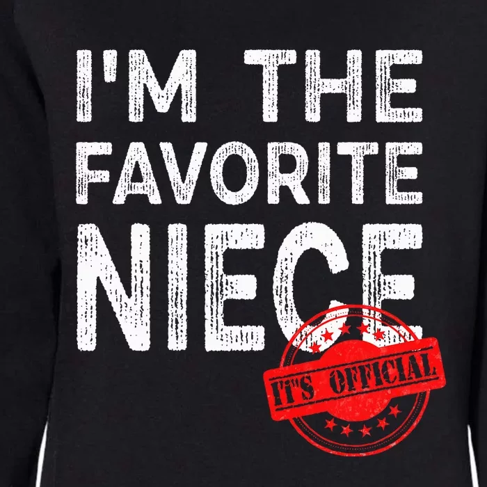 It's O.fficial I'm The Favorite Niece Funny Niece Womens California Wash Sweatshirt