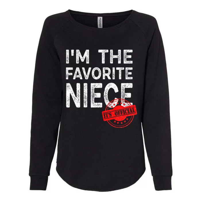 It's O.fficial I'm The Favorite Niece Funny Niece Womens California Wash Sweatshirt