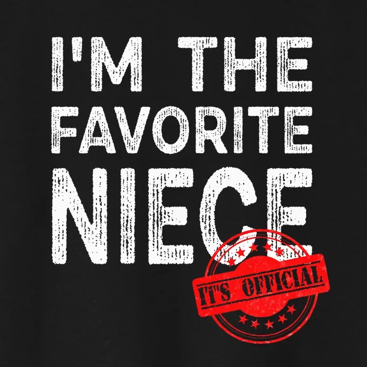 It's O.fficial I'm The Favorite Niece Funny Niece Women's Crop Top Tee