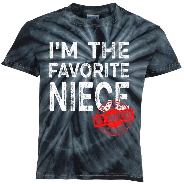 It's O.fficial I'm The Favorite Niece Funny Niece Kids Tie-Dye T-Shirt