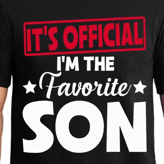 It's O.fficial I'm The Favorite Son funny Pajama Set