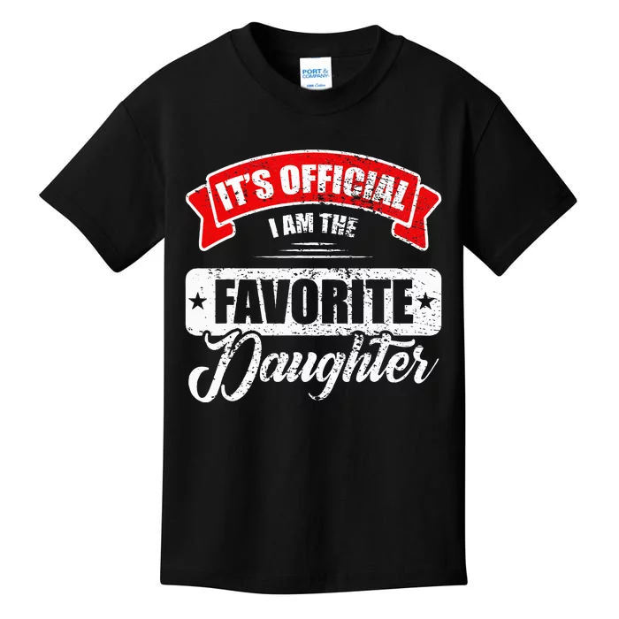 It's O.fficial I'm The Favorite Daughter Funny Sayings Kids T-Shirt