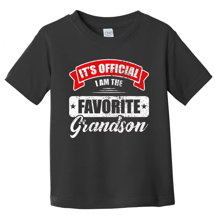 It's O.fficial I'm The Favorite Grandson Funny Sayings Toddler T-Shirt