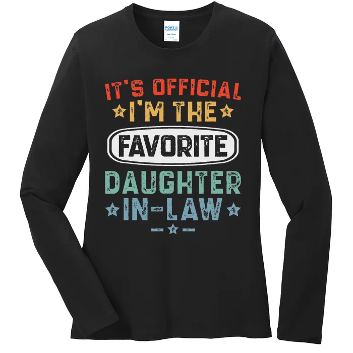 It's O.fficial I'm the Favorite Daughter In Law Ladies Long Sleeve Shirt