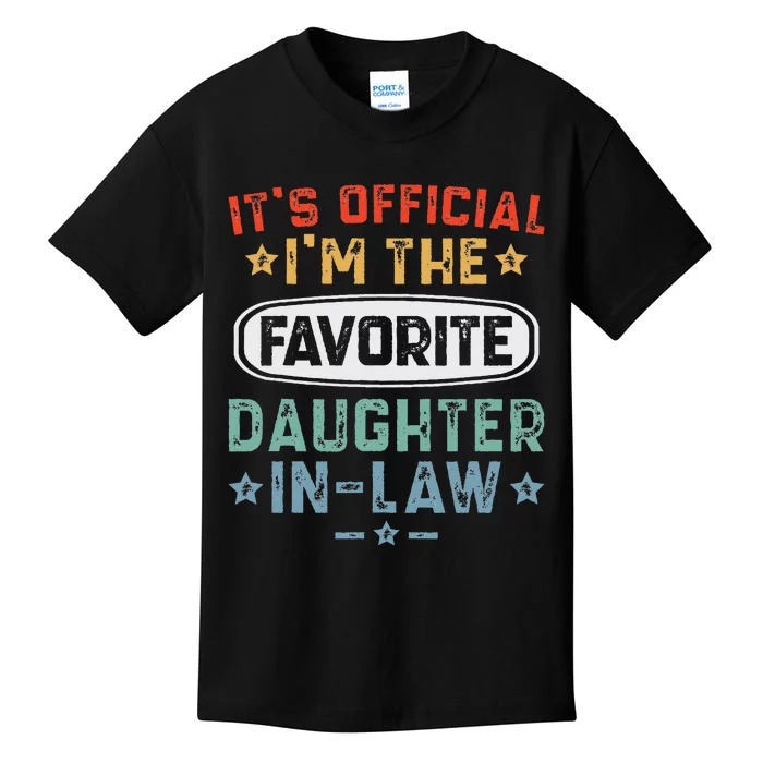 It's O.fficial I'm the Favorite Daughter In Law Kids T-Shirt