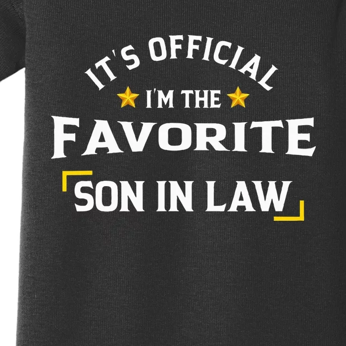 It's O.fficial I'm The Favorite Son In Law Baby Bodysuit