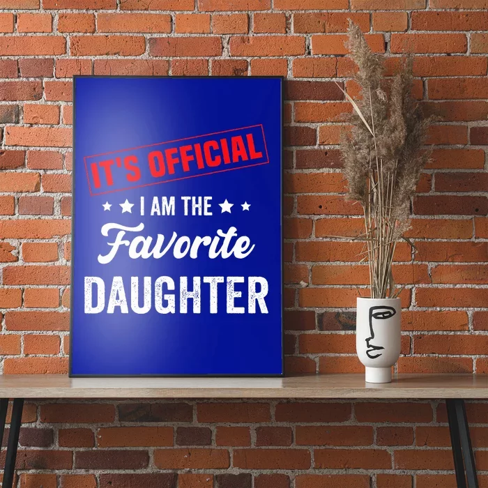 it's o.fficial i am the favorite daughter Poster