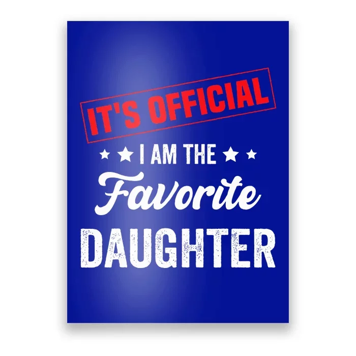 it's o.fficial i am the favorite daughter Poster