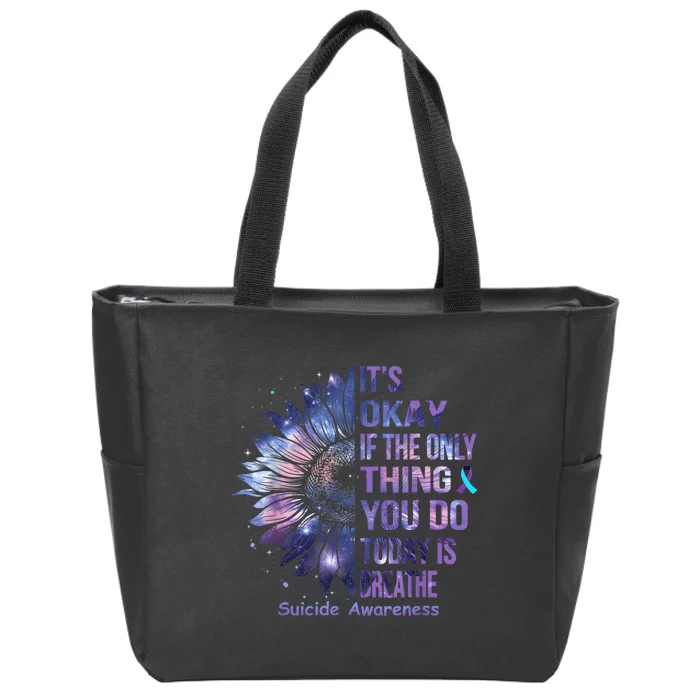 Its Okay If The Only Thing You Do Today Is Breathe Zip Tote Bag