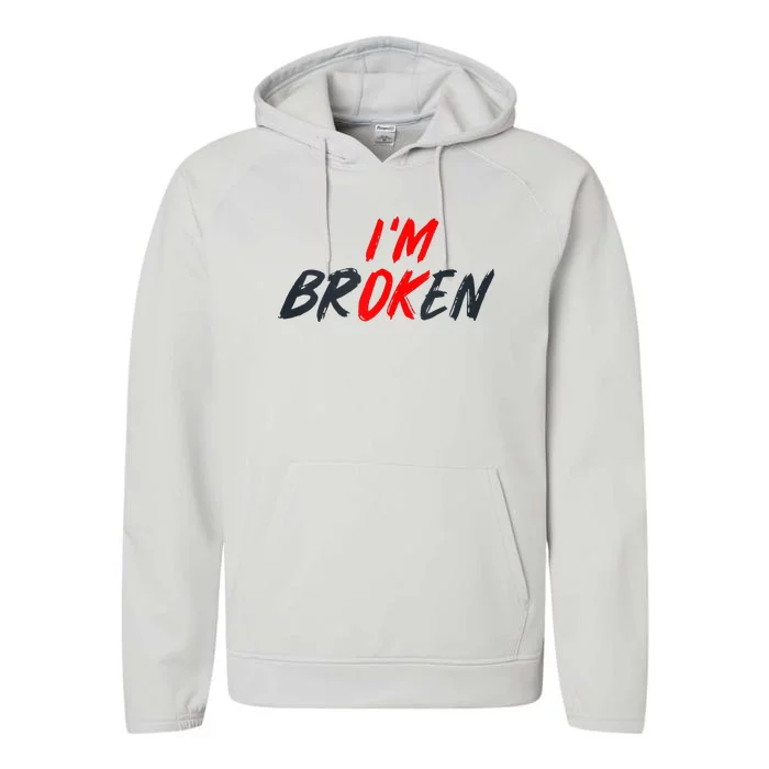 Im Ok Im Broken Invisible Illness Mental Aware Performance Fleece Hoodie