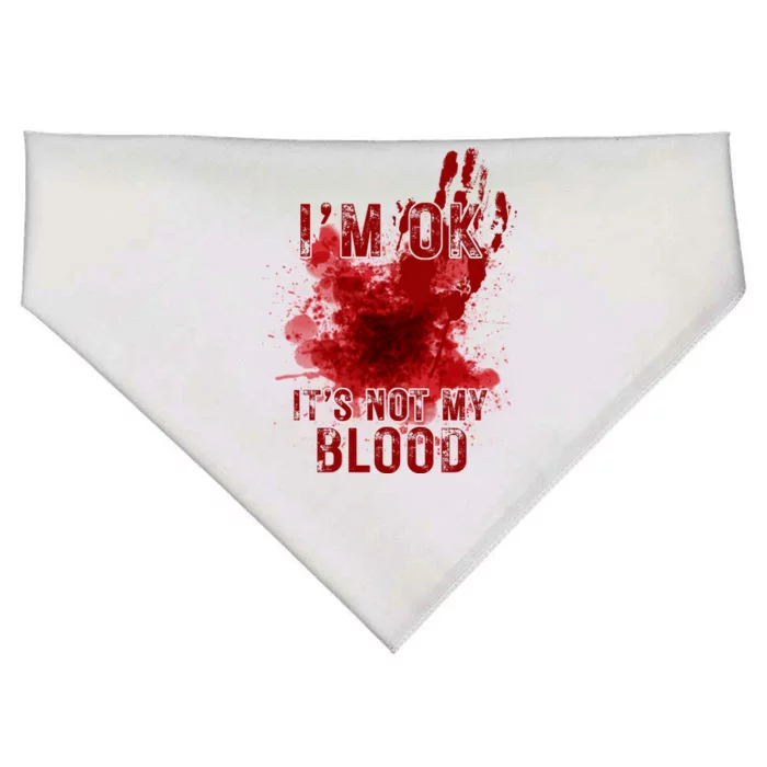 Im Ok Its Not My Blood Funny Halloween Zombie USA-Made Doggie Bandana