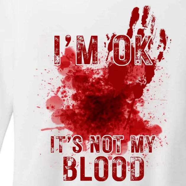 Im Ok Its Not My Blood Funny Halloween Zombie Womens CVC Long Sleeve Shirt