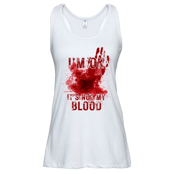 Im Ok Its Not My Blood Funny Halloween Zombie Ladies Essential Flowy Tank