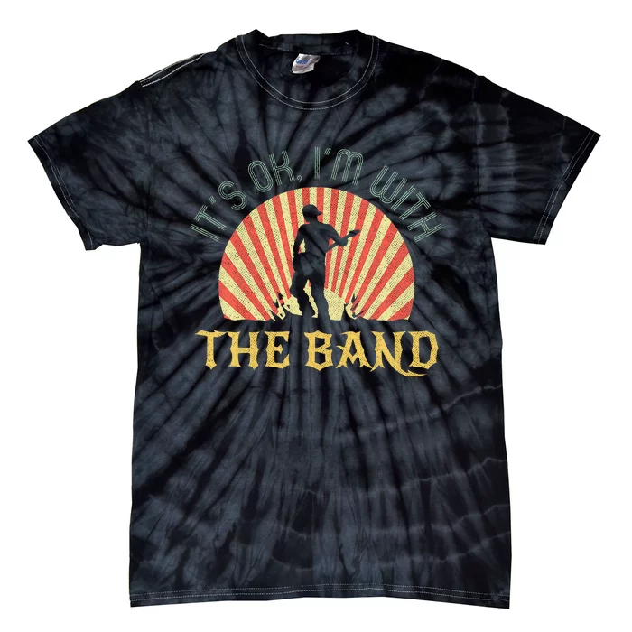 Its Ok Im With The B.A.N.D Roadie Music Production Concert Tie-Dye T-Shirt