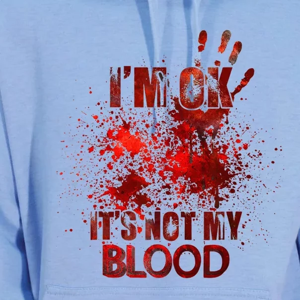 Im Ok Its Not My Blood Unisex Surf Hoodie